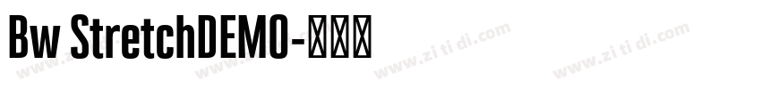 Bw StretchDEMO字体转换